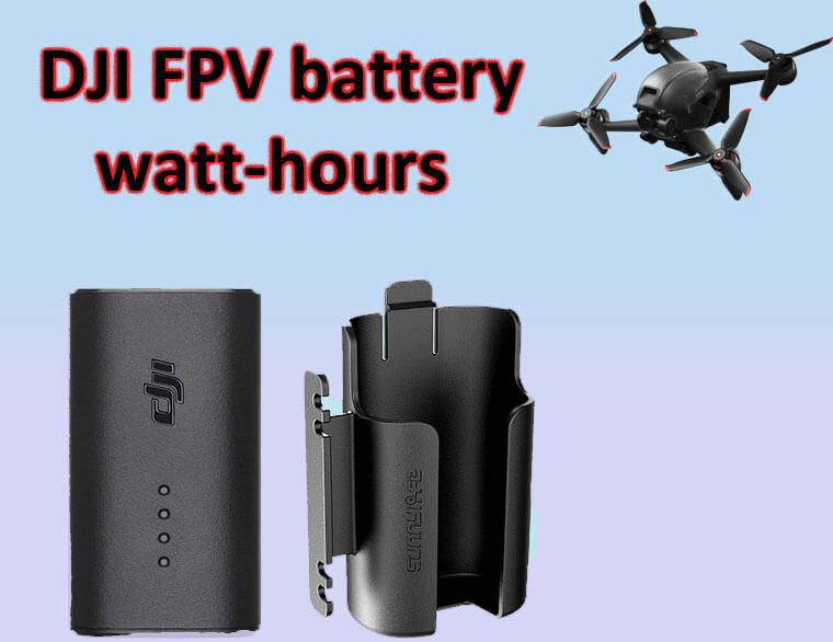 DJI FPV battery watt-hours