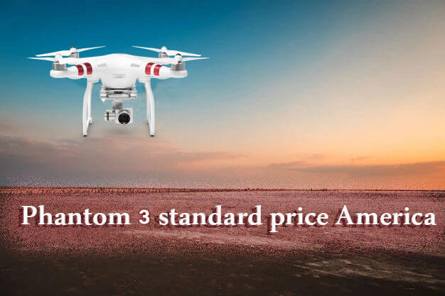 Phantom 3 standard price America