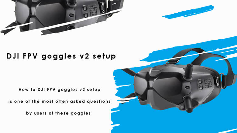 DJI FPV goggles v2 setup