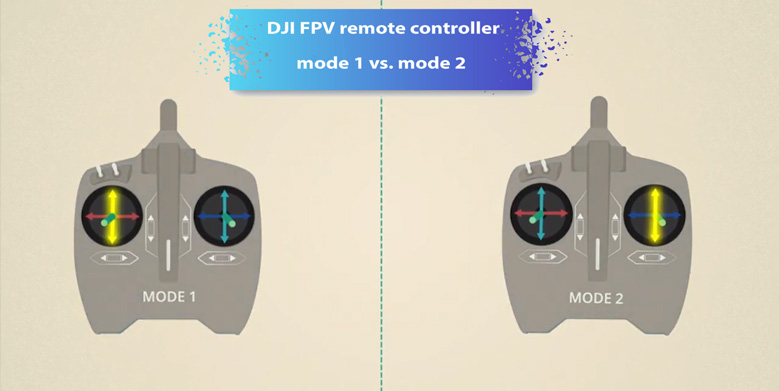 DJI FPV remote controller mode 1 vs. mode 2
