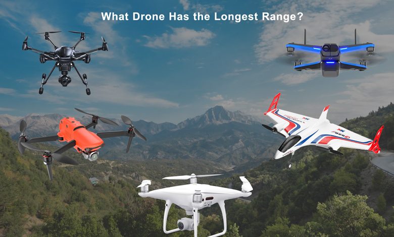 What Drone Has the Longest Range?